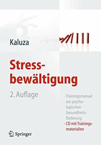 Stressbewältigung: Trainingsmanual zur psychologischen Gesundheitsförderung