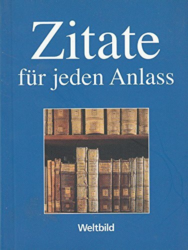 Zitate für jeden Anlass