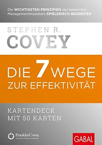Die 7 Wege zur Effektivität: Kartendeck mit 50 Karten (Dein Erfolg)