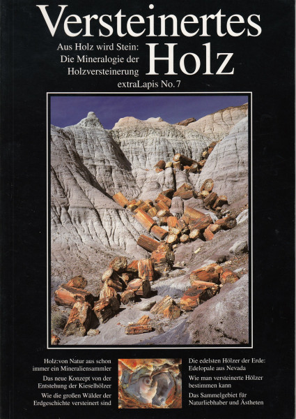extraLapis No. 7 : Versteinertes Holz: Aus Holz wird Stein: Die Mineralogie der Holzversteinerung