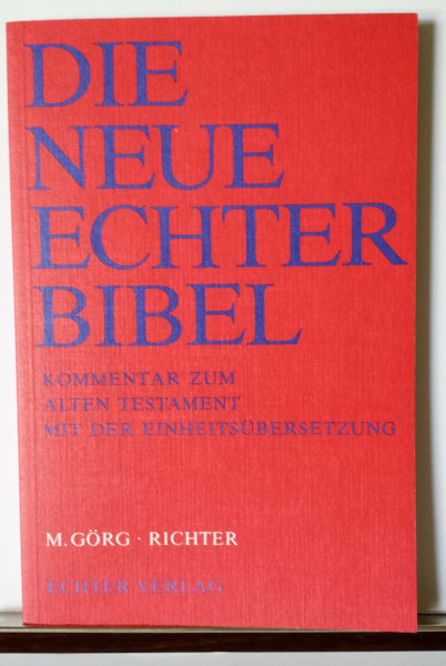 Die Neue Echter-Bibel. Altes Testament.: Die Neue Echter-Bibel. Kommentar / Kommentar zum Alten Testament mit Einheitsübersetzung / Richter: LFG 31