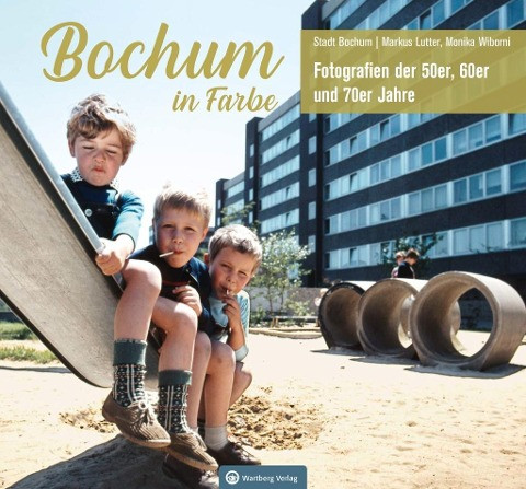 Bochum in Farbe - Fotografien der 50er, 60er und 70er Jahre