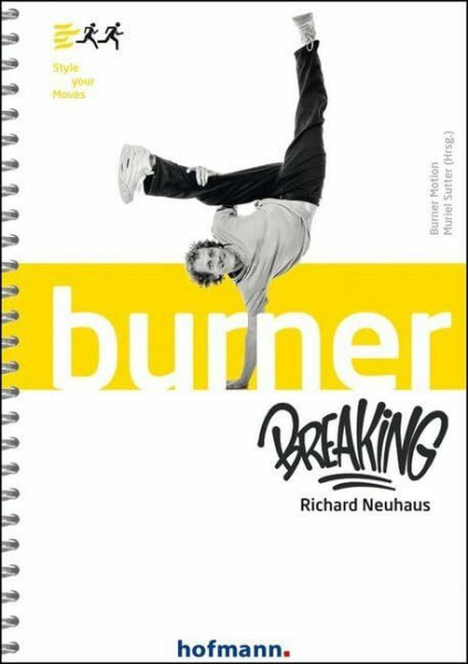 Burner Breaking: Style your Moves (Burner Motion)