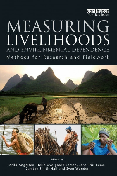 Measuring Livelihoods and Environmental Dependence: Methods for Research and Fieldwork