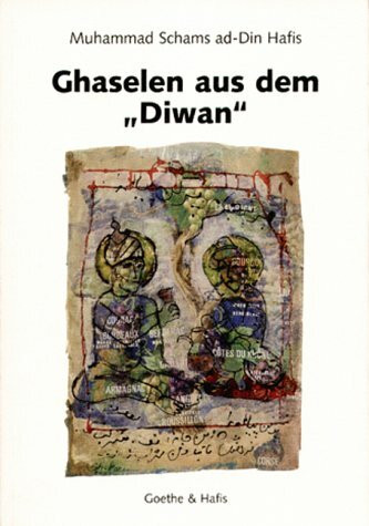 Gaselen aus dem Diwan: Persische Gedichte aus dem 14. Jahrhundert. Pers. /Dt.