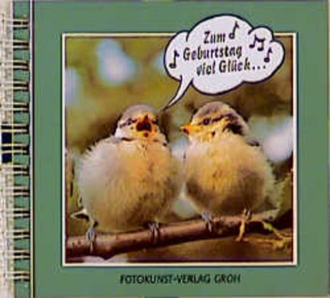 Zum Geburtstag viel Glück...: Ein Buch voll guter Wünsche (Die Kleinen: Bücher voll guter Wünsche) Zum Geburtstag viel Glück...: Ein Buch voll guter Wünsche (Die Kleinen: Bücher voll guter Wünsche)