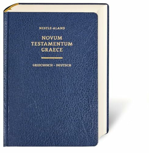 Novum Testamentum Graece (Nestle-Aland): 28. Auflage, Griechisch-Deutsch, Einheitsübersetzung 2017 - Lutherbibel 2017: Nestle-Aland 28. Auflage, Einheitsübersetzung 2017 - Lutherbibel 2017