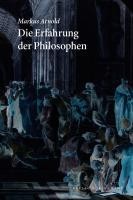 Die Erfahrung der Philosophen