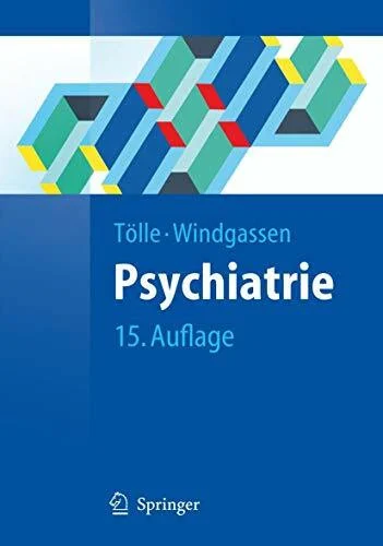 Psychiatrie: einschließlich Psychotherapie (Springer-Lehrbuch)