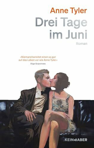 Drei Tage im Juni: Roman | Bestsellerautorin | »Wie verlieben - so fühlt sich's an, wenn man ein Buch von Anne Tyler liest...« Brigitte