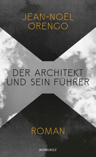 Der Architekt und sein Führer: Roman