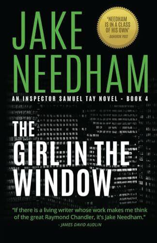 The Girl in the Window (THE INSPECTOR SAMUEL TAY NOVELS, Band 4)