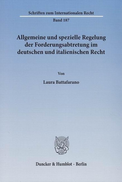 Allgemeine und spezielle Regelung der Forderungsabtretung im deutschen und italienischen Recht