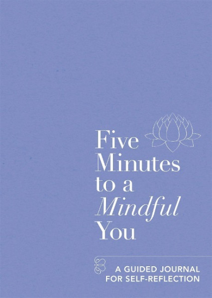 Five Minutes to a Mindful You