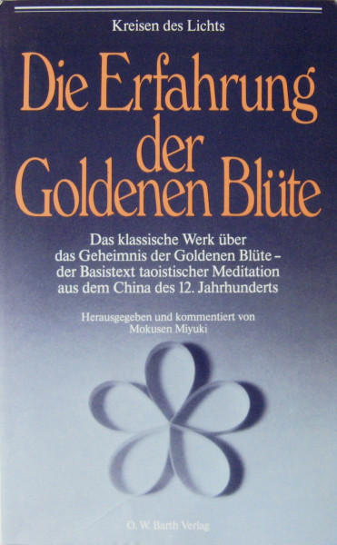 Die Erfahrung der Goldenen Blüte