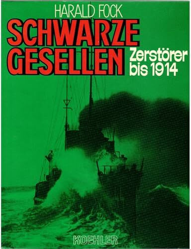 Schwarze Gesellen / Zerstörer bis 1914