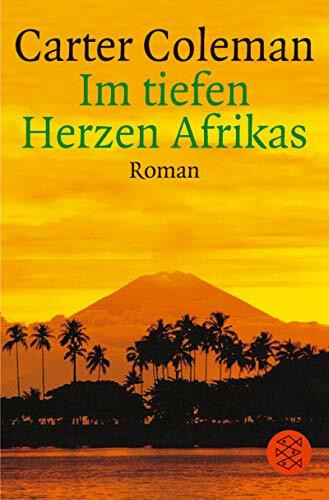 Im tiefen Herzen Afrikas: Roman