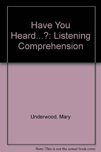 Have You Heard...?: Listening Comprehension