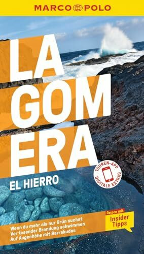 MARCO POLO Reiseführer La Gomera, El Hierro: Reisen mit Insider-Tipps. Inklusive kostenloser Touren-App