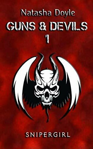 Snipergirl (Guns and Devils, Band 1)