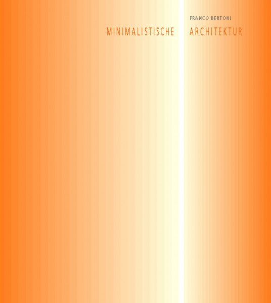 Minimalistische Architektur