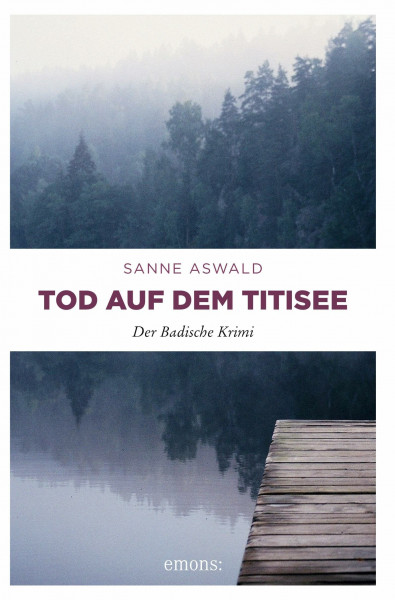 Tod auf dem Titisee: Der Badische Krimi