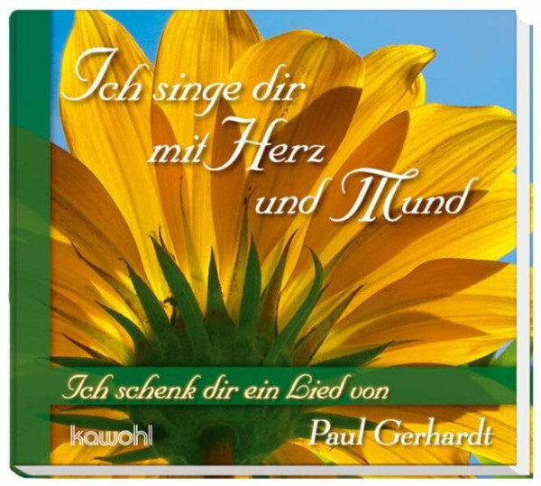 Ich singe dir mit Herz und Mund: Ich schenk dir ein Lied von Paul Gerhardt