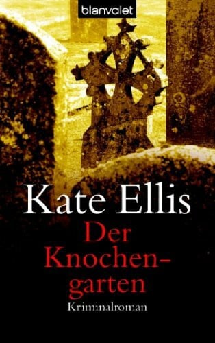 Der Knochengarten: Kriminalroman: Kriminalroman. Deutsche Erstausgabe