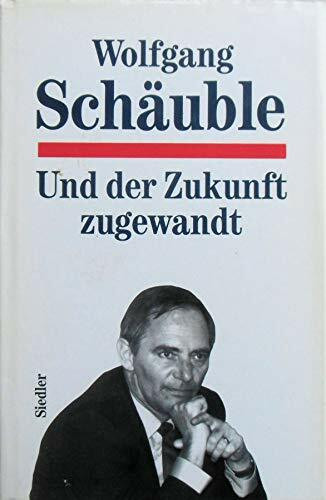 Und der Zukunft zugewandt
