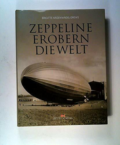 Zeppeline erobern die Welt