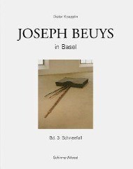 Joseph Beuys in Basel - Bd.3: Schneefall