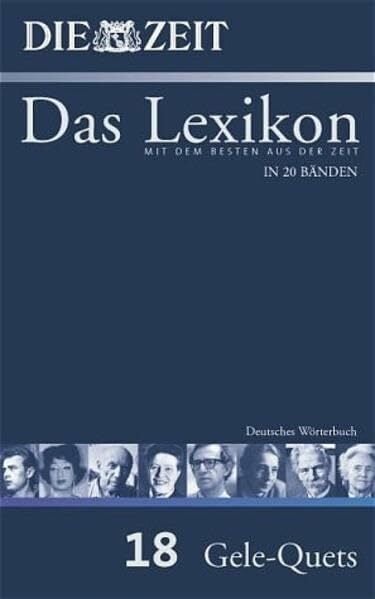 ZEIT-Lexikon. Bd. 18 (Gele - Quets): Deutsches Wörterbuch. Glei-Rass ZEIT-Lexikon. Bd. 18 (Gele - Quets): Deutsches Wörterbuch. Glei-Rass