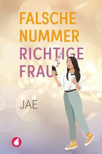 Falsche Nummer, richtige Frau (Unverhofft verliebt, Band 3)
