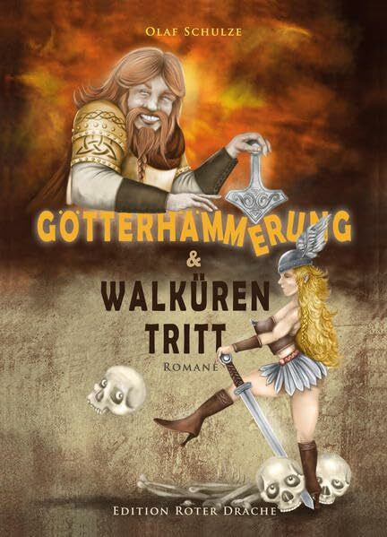 Götterhämmerung & Walkürentritt: Romane