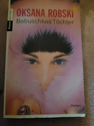 Babuschkas Töchter: Roman