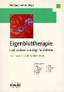 Eigenbluttherapie und andere autologe Verfahren