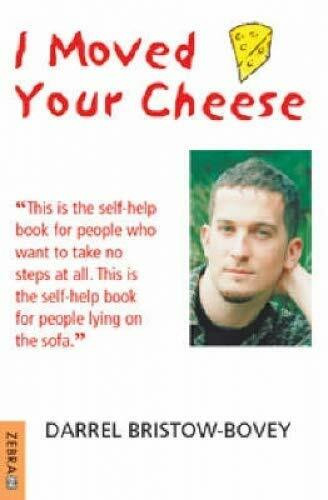 I Moved Your Cheese