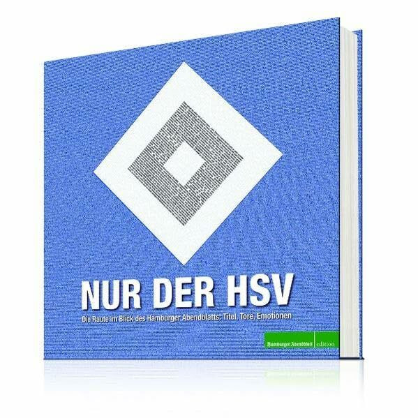 Nur der HSV: Titel, Tore, Emotionen
