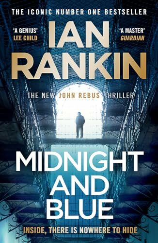 Midnight and Blue: The Instant Number One Sunday Times Bestseller (A Rebus Novel) Midnight and Blue: The Instant Number One Sunday Times Bestseller (A Rebus Novel)
