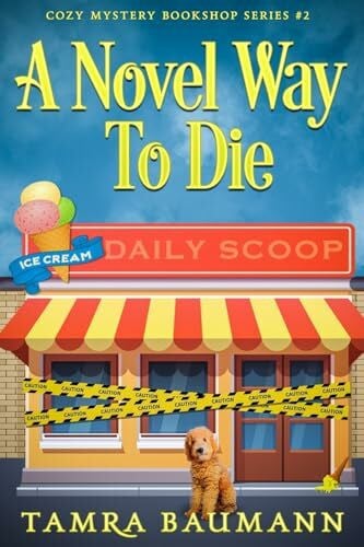A Novel Way To Die (Cozy Mystery Bookshop Series, Band 2)