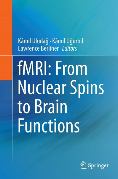 fMRI: From Nuclear Spins to Brain Functions