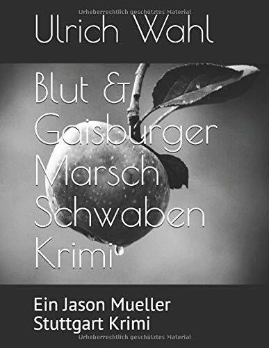 Blut & Gaisburger Marsch Schwaben Krimi: Ein Jason Mueller Stuttgart Krimi