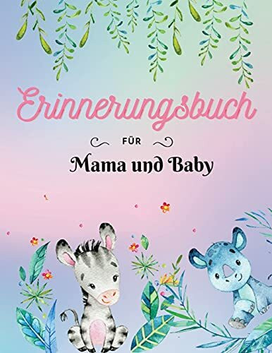 Erinnerungsbuch für Mama und Baby: Keepsake-Schwangerschaftsbuch Dokumentieren Sie Ihre wertvollsten Momente Großformat 8,5 x 11"