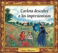 Carlota descubre a los impresionistas (NO FICCIÓN INFANTIL, Band 6)