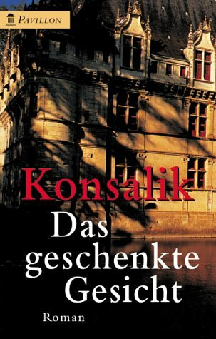 Das geschenkte Gesicht