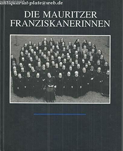 Die Mauritzer Franziskanerinnen