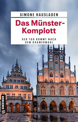 Das Münster-Komplott: Münsterland-Krimi (Hauptkommissar Konstantin Dietrich ermittelt im Münsterland)