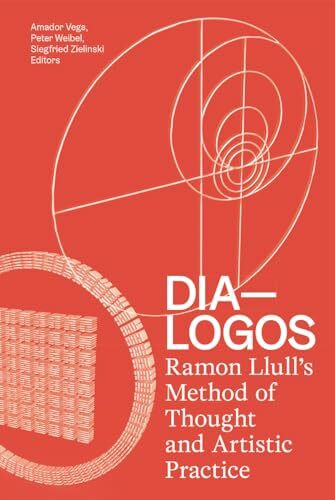 Dia-logos: Ramon Llull's Method of Thought and Artistic Practice