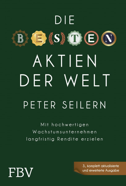 Die besten Aktien der Welt – 3A: Mit hochwertigen Wachstumsunternehmen langfristig Rendite erzielen