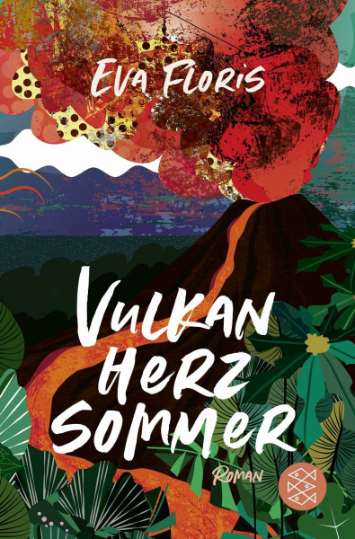 Vulkanherzsommer: Ein Roman über die Suche nach sich selbst und das Ankommen